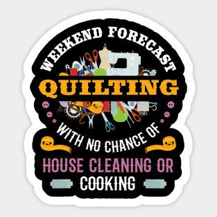 Funny Quilting Sewing Quilt Gift For Quilter Sticker